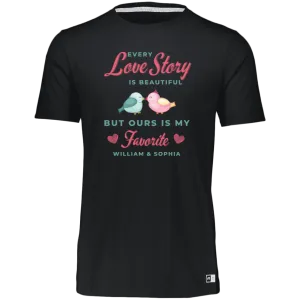 Women's Dri-Power Tee--Every Love Story is Beautiful