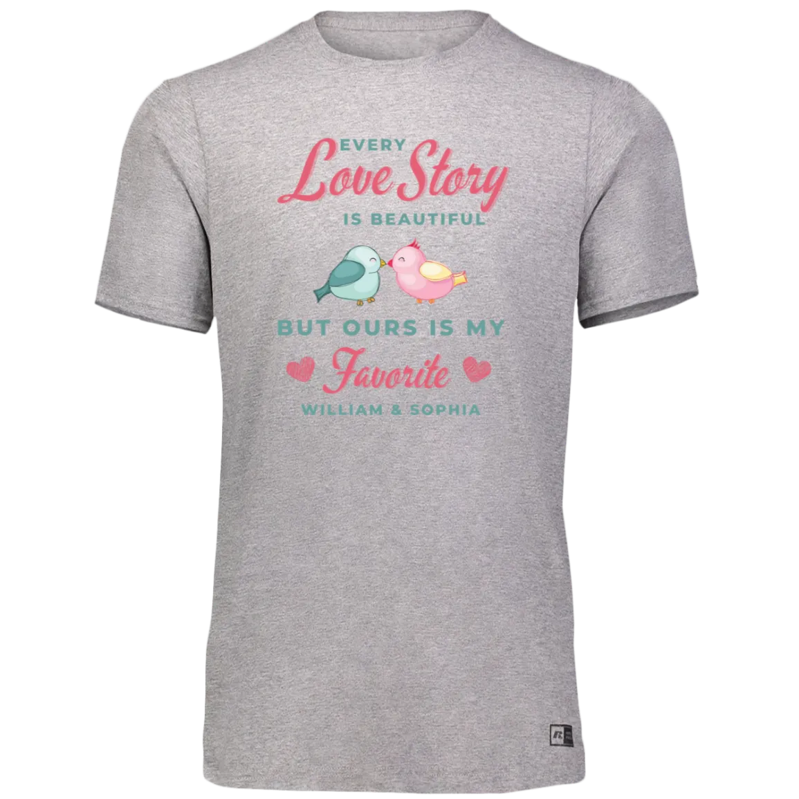Women's Dri-Power Tee--Every Love Story is Beautiful